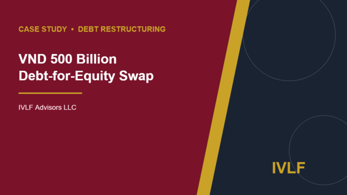 Case study: VND 500 billion debt-for-equity swap – IVLF Advisors