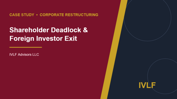 Case study: shareholder deadlock and foreign investor exit – IVLF Advisors